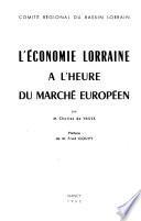 L'economie lorraine à l'heure du Marché européen