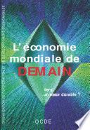 L'économie mondiale de demain : vers un essor durable ?