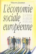 L'économie sociale européenne ou La tentation de la démocratie en toutes choses