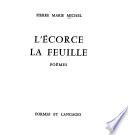 L'Ècorce, la feuille, poèmes