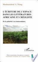 L'écriture de l'espace dans les littératures africaine et créoliste