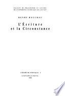 L'écriture et la circonstance