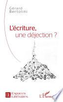 L'écriture, une déjection ?