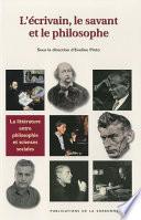 L'écrivain, le savant et le philosophe