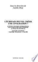 L'écrivain peut-il créer une civilisation?