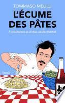 L'écume des pâtes