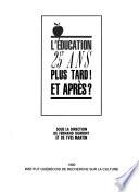 L'Éducation 25 ans plus tard! et après?