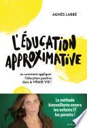 L'éducation approximative