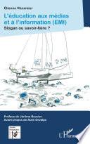 L'éducation aux médias et à l'information (EMI)