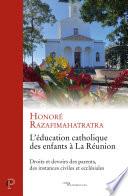L'éducation chrétienne des enfants à la Réunion