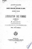 L'éducation des femmes: conférence donnée à la séance du 17 novembre 1878