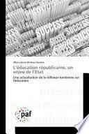 L'Education Republicaine, Un Enjeu de L'Etat