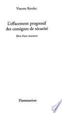 L'effacement progressif des consignes de sécurité