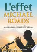 L'effet Michael Roads