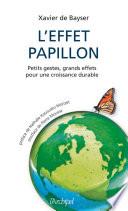 L'effet papillon - Petits gestes, grands effets pour une croissance durable