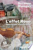 L'effet Rose