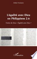 L'égalité avec Dieu en Philippiens 2.6