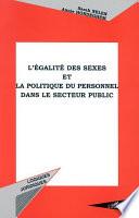 L'égalité des sexes et la politique du personnel dans le secteur public