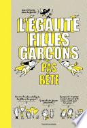 L'égalité filles-garçons pas bête