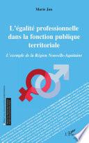 L'égalité professionnelle dans la fonction publique territoriale