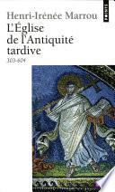 Livre L'Eglise de l'Antiquité tardive (303-604)