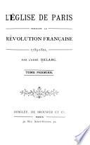 L'église de Paris pendant la révolution française, 1789-1801