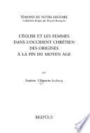 L'Eglise et les femmes dans l'Occident chrétien des origines à la fin du Moyen Age