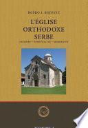L'Église Orthodoxe Serbe: histoire - spiritualité - modernité