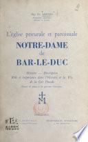L'Église prieurale et paroissiale Notre-Dame de Bar-le-Duc