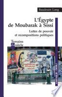 L'Egypte de Moubarak à Sissi