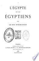 L'Egypte et les Egyptiens