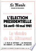 L'élection présidentielle 26 avril-10 mai 1981