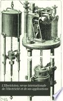 L'Electricien; revue internationale de l'électricité et de ses applications