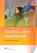 L'électricité comme cause d'incendie