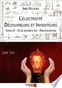 L'électricité - Découvreurs et Inventeurs