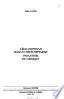L'electronique dans le développement industriel du Mexique