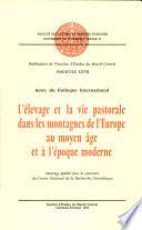 L'Elevage et la vie pastorale dans les montagnes de l'Europe au Moyen Age et à l'Epoque moderne