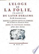 L'Eloge De La Folie, Traduit Du Latin D'Erasme Par M. Gueudeville