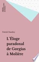 L'Éloge paradoxal de Gorgias à Molière