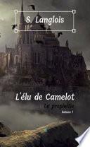 L'élu de Camelot - Saison 1