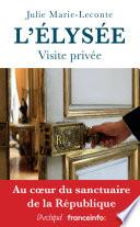 L'Élysée, visite privée