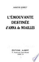 L'Émouvante destinée d'Anna de Noailles