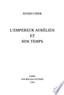 L'empereur Aurélien et son temps