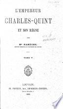 L'empereur Charles-Quint et son règne