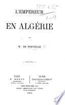 L'Empereur en Algérie