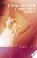 L'empire de la passion (Harlequin Prélud')