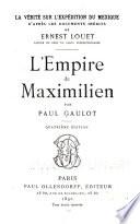 L'empire de Maximilien. 4. éd. 1890