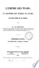 L'empire des Tsars, un septième des terres du globe, au point actuel de la science