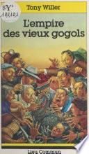 L'empire des vieux gogols
