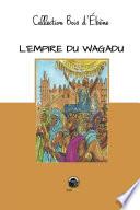 L'empire du Wagadu